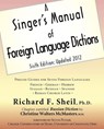 A Singer's Manual of Foreign Language Dictions - Richard F Sheil ; Christine Walters McMasters - 9781936411214
