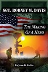 Sgt. Rodney M. Davis - John D Hollis - 9781936449910