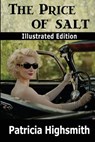 The Price of Salt (Illustrated Edition) - Patricia Highsmith - 9781936456536
