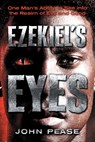 Ezekiel's Eyes - John Pease - 9781936487455