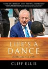 Life's A Dance: Understand The Steps - Cliff Ellis - 9781936487585