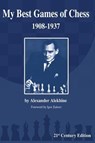 Alekhine, A: My Best Games of Chess - Alexander Alekhine - 9781936490653