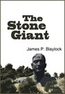 The Stone Giant - James P. Blaylock - 9781936535644