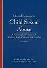 Medical Response to Child Sexual Abuse - Randell Alexander ; Nancy Sanders Harper - 9781936590742