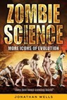 Zombie Science: More Icons of Evolution - Jonathan Wells - 9781936599448