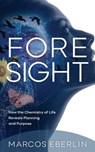 Foresight - Marcos Eberlin - 9781936599677