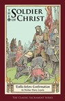 The Soldier of Christ - Mother Mary Loyola - 9781936639021