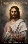 Jesus of Nazareth - Mother Mary Loyola - 9781936639816