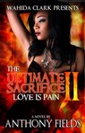 The Ultimate Sacrifice II - Anthony Fields - 9781936649808