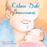 Calma Bebé Suavemente - John Hutton - 9781936669394