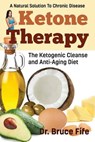 Ketone Therapy - Bruce Fife - 9781936709144