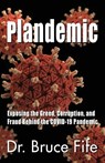 Plandemic - Bruce Fife - 9781936709298