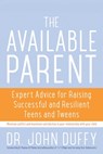The Available Parent - John Duffy ; Thomas Phelan - 9781936740826