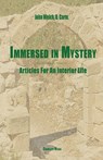 Immersed in Mystery: Articles For An Interior Life - John Welch - 9781936742356
