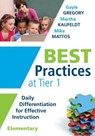 Best Practices at Tier 1 [Elementary]: Daily Differentiation for Effective Instruction, Elementary - Gayle Gregory - 9781936763931