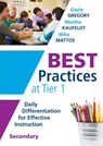 Best Practices at Tier 1 [Secondary]: Daily Differentiation for Effective Instruction, Secondary - Gayle Gregory - 9781936763955