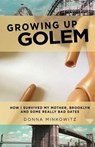 Growing Up Golem - MINKOWITZ,  Donna - 9781936833603