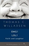 OMG! LOL! - Thomas C Willadsen - 9781936846313