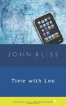 Time with Leo - BLISS,  John - 9781936846368