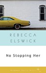 No Stopping Her - Rebecca Elswick - 9781936846528