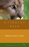 American Lion - R Timothy Rush - 9781936846535