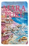 Why Hearts Keep Secrets - Mara Purl - 9781936878239