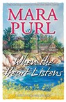 When the Heart Listens - Mara Purl - 9781936878802