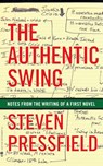 The Authentic Swing: Notes from the Writing of a First Novel - Shawn Coyne - 9781936891139