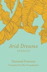 Arid Dreams - Duanwad Pimwana - 9781936932566