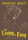 The Living Is Easy - Dorothy West - 9781936932979