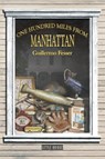 One Hundred Miles from Manhattan - Guillermo Fesser - 9781936940721