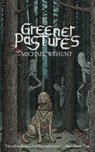 Greener Pastures - Michael Wehunt - 9781937009540