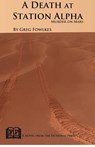 A Death at Station Alpha: Murder on Mars - Greg Fowlkes - 9781937022563