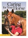 Caring for Your Horse - Lesley Ward - 9781937049386