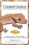 Crested Geckos - Philippe de Vosjoil - 9781937049713