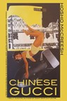 Chinese Gucci - Hosho McCreesh - 9781937073848