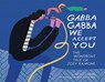Gabba Gabba We Accept You - Jay Ruttenberg - 9781937112424