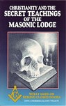 Christianity and the Secret Teachings of the Masonic Lodge - John Ankerberg ; John G. Weldon - 9781937136376