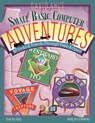 David Ahl's Small Basic Computer Adventures - 25th Annivesary Edition - 10 Treks & Travels Through Time & Space - David H Ahl ; Philip Conrod - 9781937161170