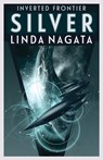 Silver - Linda Nagata - 9781937197285