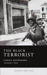 The Black Terrorist - Tierno Monenembo - 9781937306366
