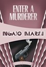 Enter a Murderer - Ngaio Marsh - 9781937384296