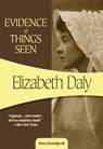 Evidence of Things Seen - Elizabeth Daly - 9781937384425