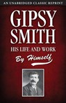 Gipsy Smith: His Life and Work - Gipsy Smith - 9781937428204