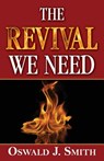 The Revival We Need - Oswald J. Smith - 9781937428228