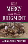 With Mercy and With Judgment - Alexander Whyte - 9781937428327