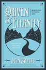 Driven by Eternity: Make Your Life Count Today & Forever - John Bevere - 9781937558031