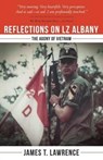 Reflections on LZ Albany - James T Lawrence - 9781937565862
