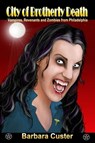 City of Brotherly Death - Barbara Custer - 9781937769161
