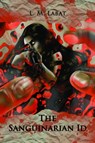 The Sanguinarian Id - L. M. Labat - 9781937769451